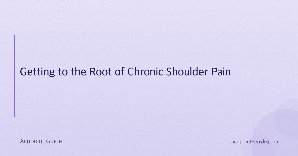 Getting to the Root of Chronic Shoulder Pain